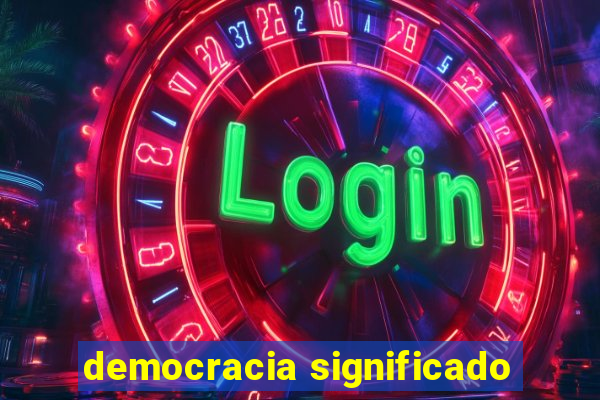 democracia significado